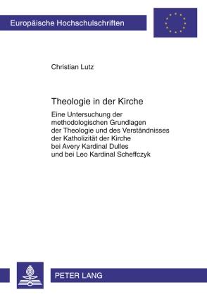 Theologie in der Kirche - Christian Lutz