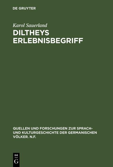 Diltheys Erlebnisbegriff - Karol Sauerland