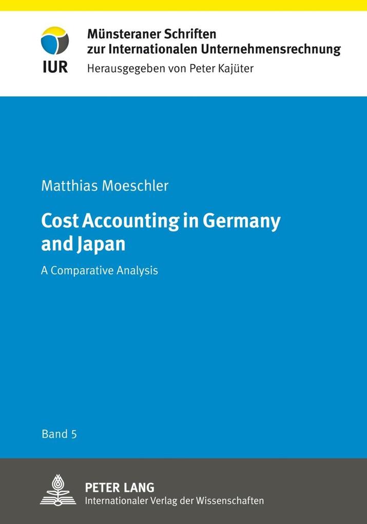 Cost Accounting in Germany and Japan - Matthias Moeschler