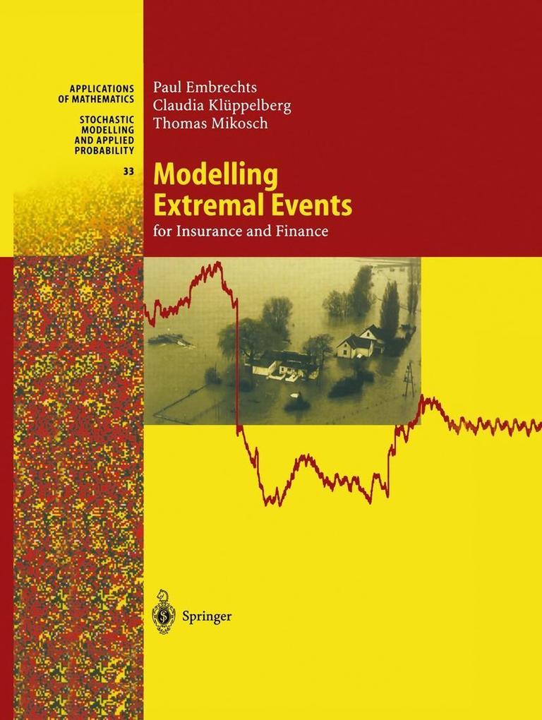 Modelling Extremal Events - Paul Embrechts/ Claudia Klüppelberg/ Thomas Mikosch