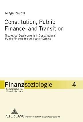 Constitution Public Finance and Transition - Ringa Raudla