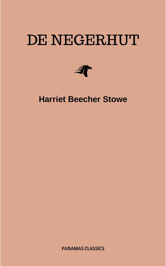 De hut van Oom Tom - Harriet Beecher Stowe