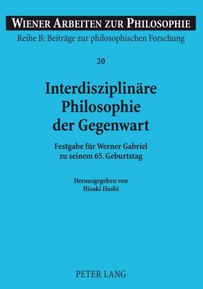 Interdisziplinaere Philosophie der Gegenwart