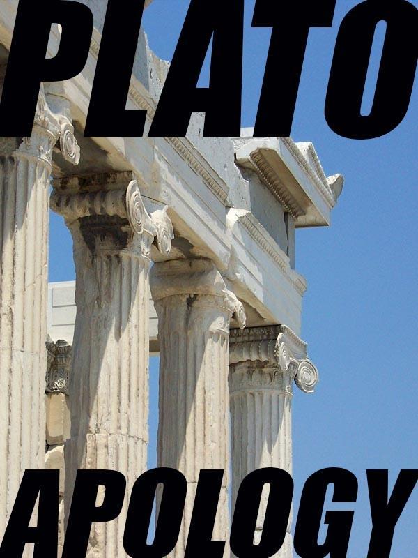 Apology (The Apology of Socrates) - Plato
