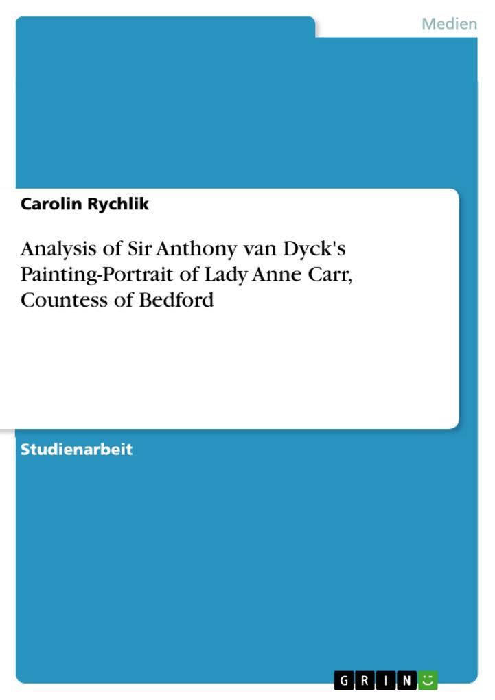 Analysis of Sir Anthony van Dyck's Painting-Portrait of Lady Anne Carr Countess of Bedford