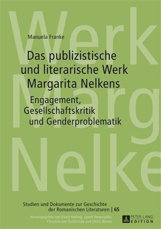 Das publizistische und literarische Werk Margarita Nelkens - Manuela Franke