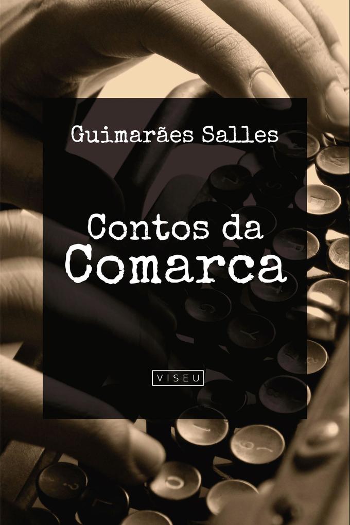 Contos da Comarca - Guimarães Salles