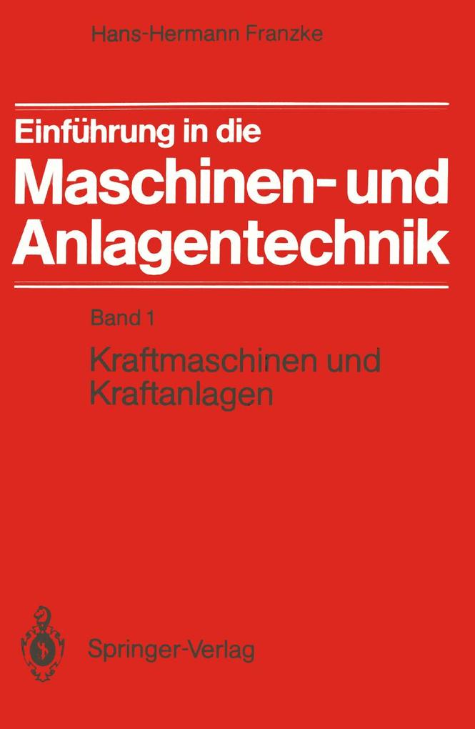 Einführung in die Maschinen- und Anlagentechnik - Hans-Hermann Franzke
