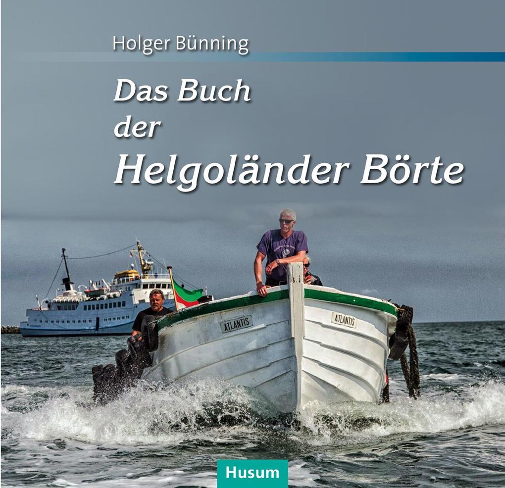 Das Buch der Helgoländer Börte - Holger Bünning