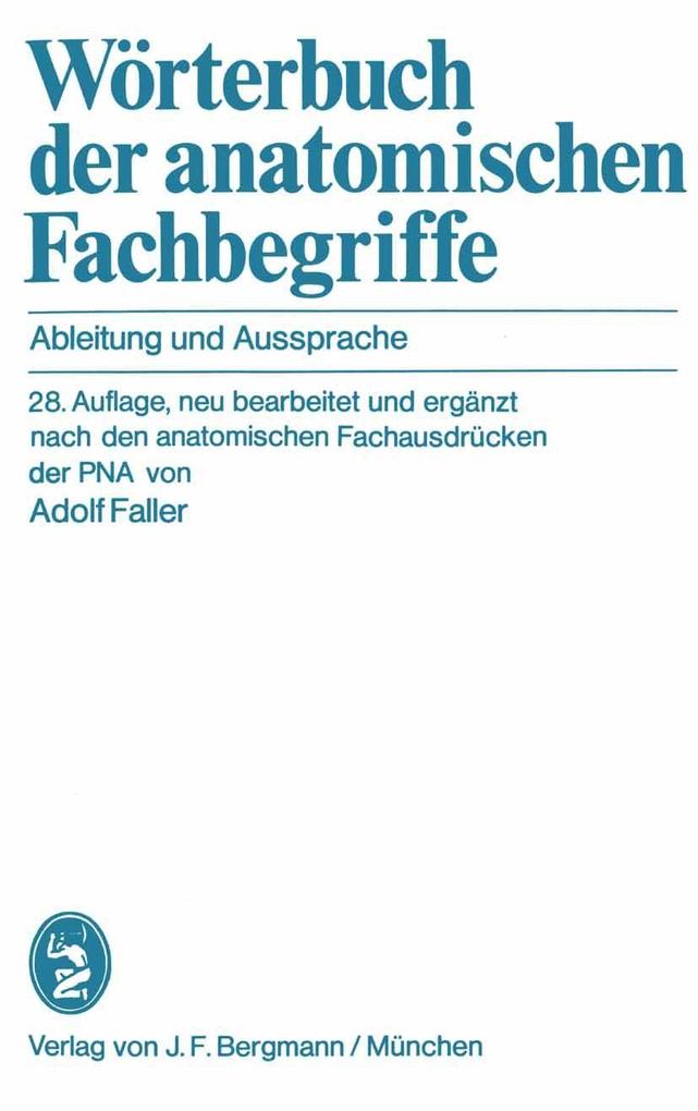 Wörterbuch der anatomischen Fachbegriffe - Robert Herrlinger/ Hermann Triepel