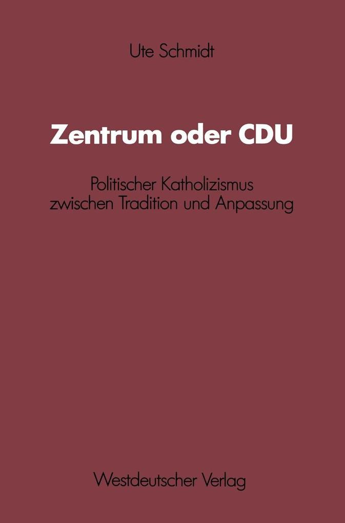 Zentrum oder CDU