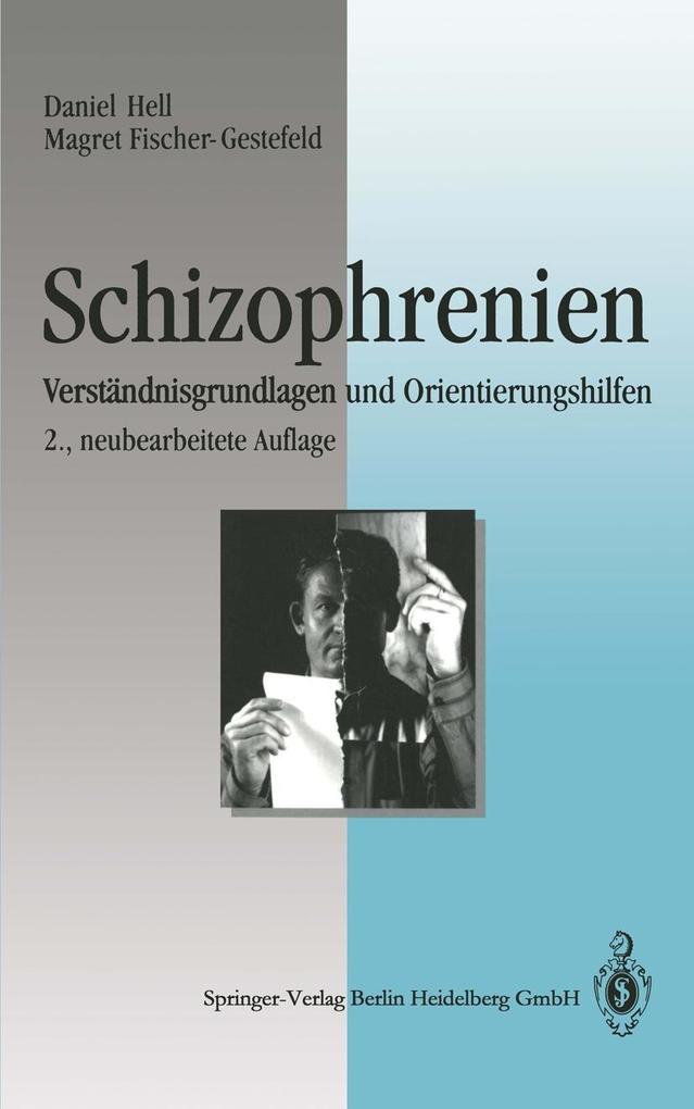 Schizophrenien - Magret Fischer-Gestefeld/ Daniel Hell