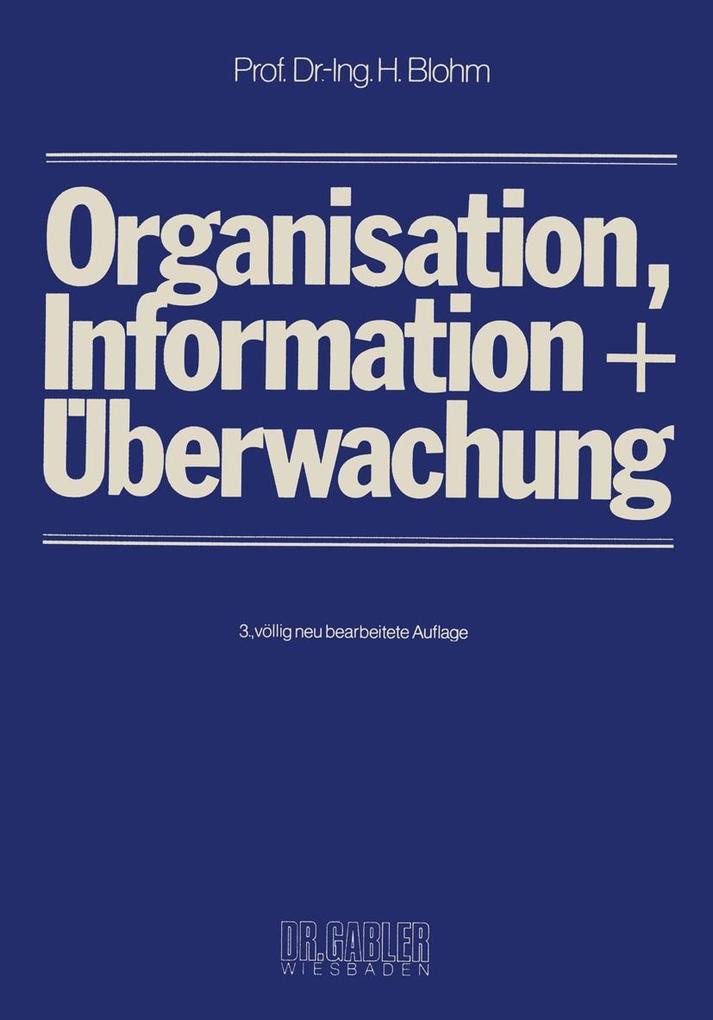 Organisation Information und Überwachung - Hans Blohm