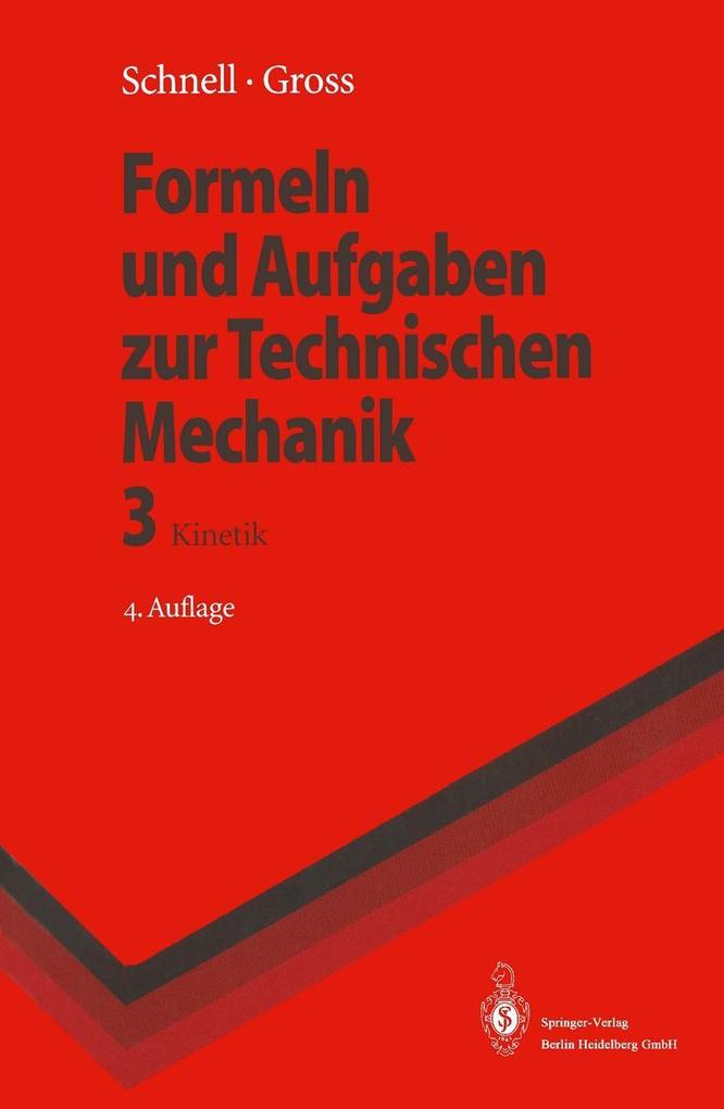 Formeln und Aufgaben zur Technischen Mechanik - Dietmar Gross