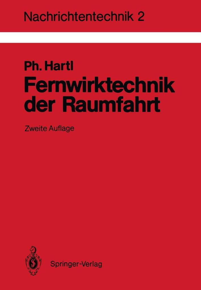 Fernwirktechnik der Raumfahrt - Philipp Hartl