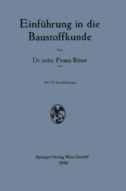 Einführung in die Baustoffkunde - Franz Ritter