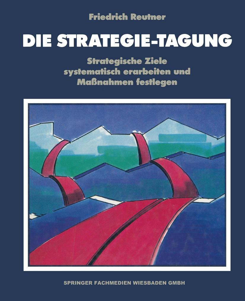 Die Strategie-Tagung - Friedrich Reutner