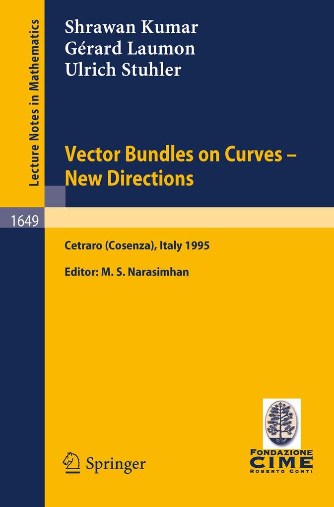 Vector Bundles on Curves - New Directions - Shrawan Kumar/ Gérard Laumon/ Ulrich Stuhler