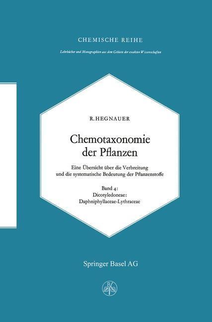 Chemotaxonomie der Pflanzen - R. Hegnauer
