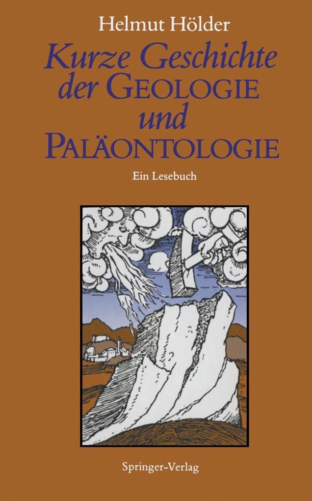 Kurze Geschichte der Geologie und Paläontologie - Helmut Hölder
