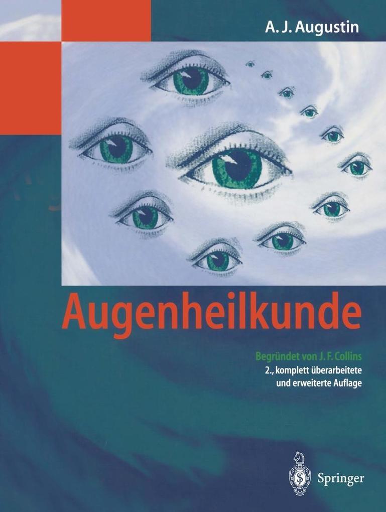 Augenheilkunde - Albert J. Augustin
