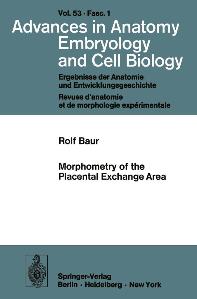 Morphometry of the Placental Exchange Area - R. Baur