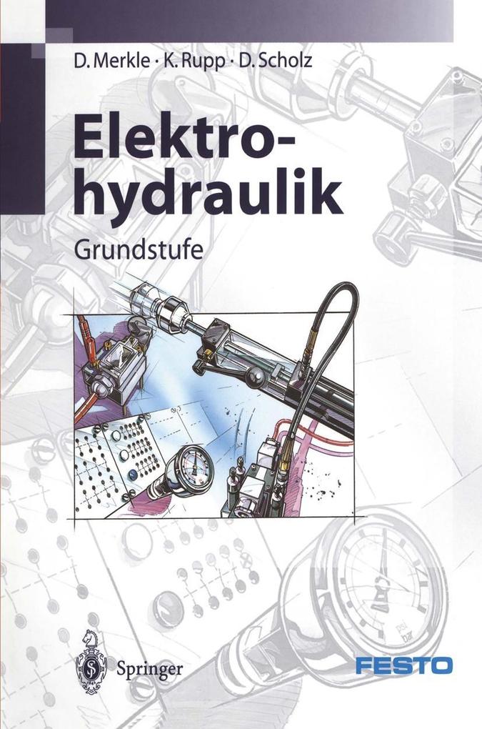 Elektrohydraulik - D. Merkle/ K. Rupp/ D. Scholz