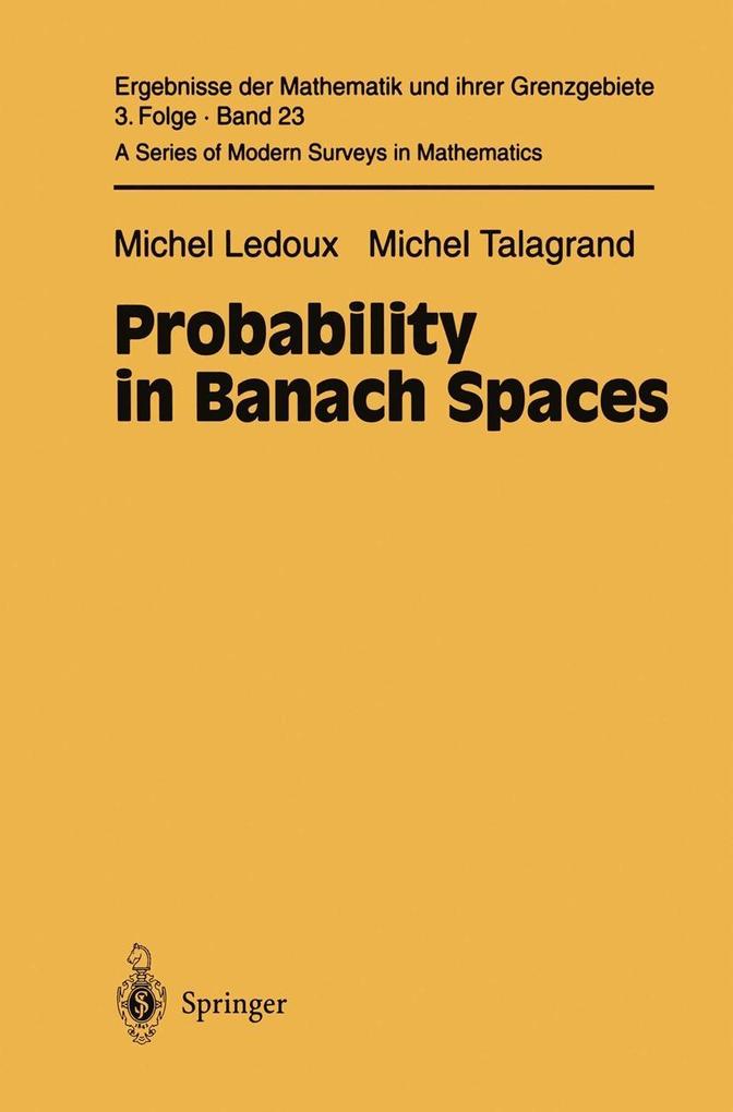 Probability in Banach Spaces - Michel Ledoux/ Michel Talagrand