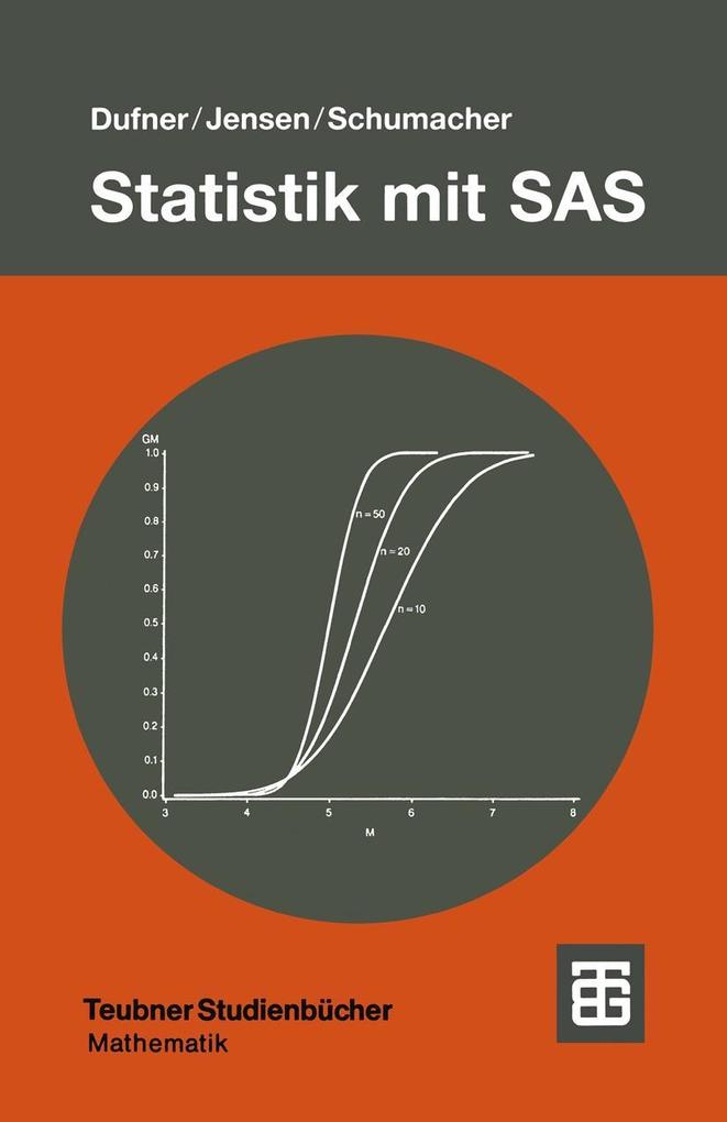 Statistik mit SAS - Julius Dufner/ Uwe Jensen/ Erich Schumacher