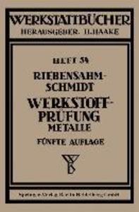 Werkstoffprüfung - P. Riebensahm/ P. W. Schmidt