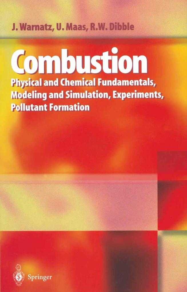 Combustion - Robert W. Dibble/ Ulrich Maas/ Jürgen Warnatz
