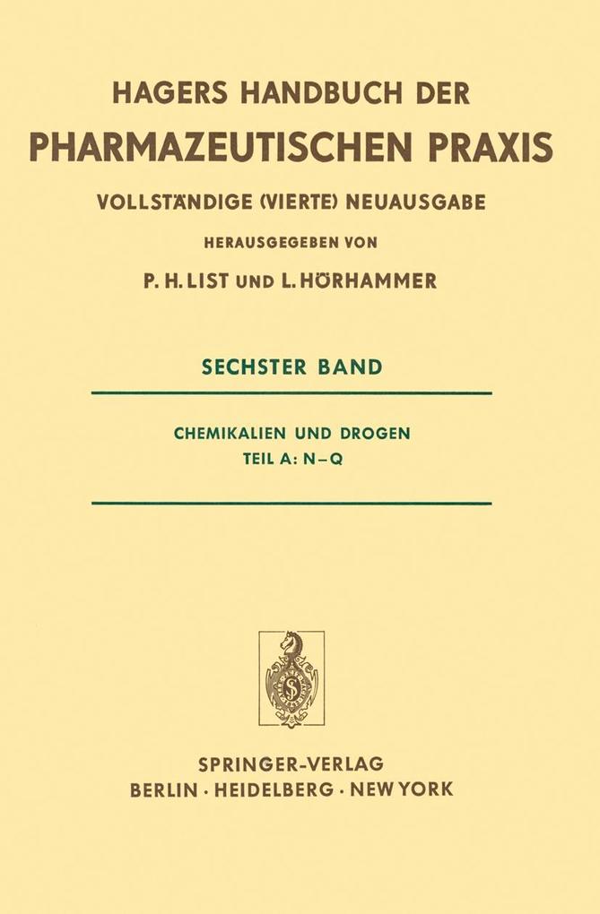 Chemikalien und Drogen Teil A: N-Q - L. Hörhammer/ P. H. List