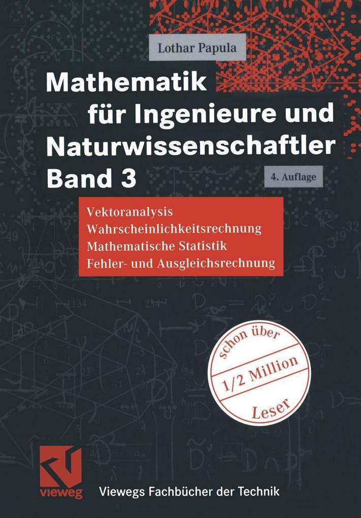 Mathematik für Ingenieure und Naturwissenschaftler Band 3 - Lothar Papula