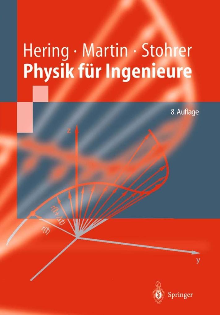 Physik für Ingenieure - Ekbert Hering/ Rolf Martin/ Martin Stohrer