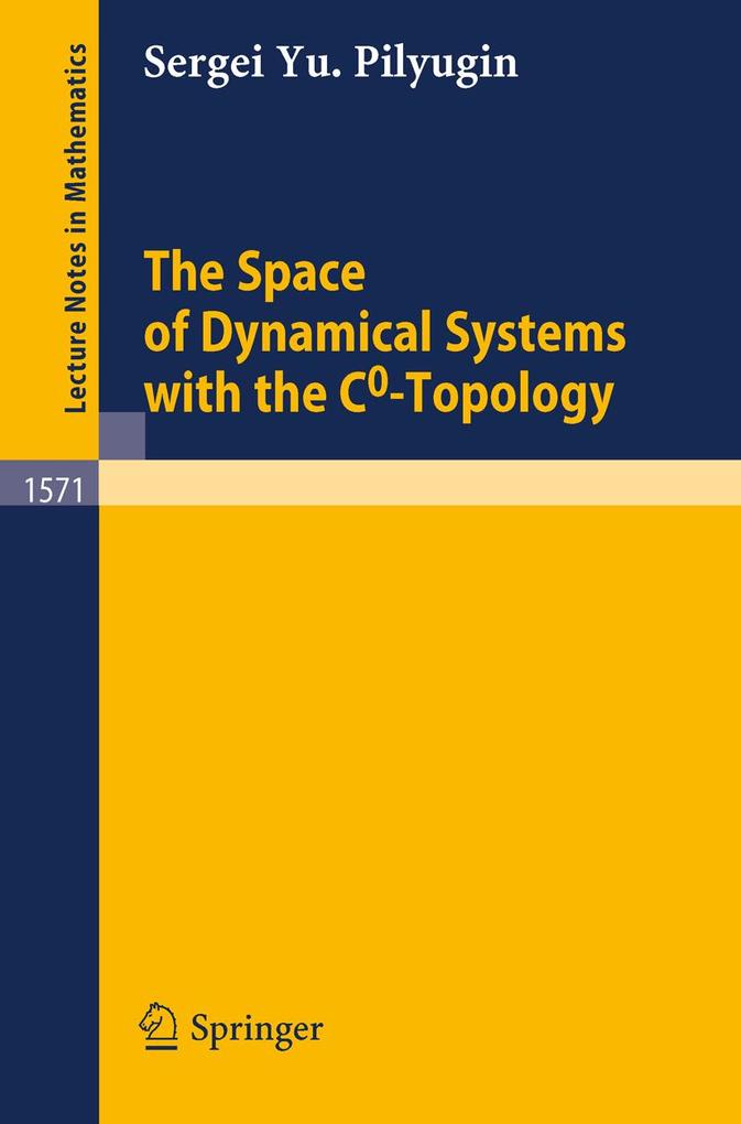 The Space of Dynamical Systems with the C0-Topology