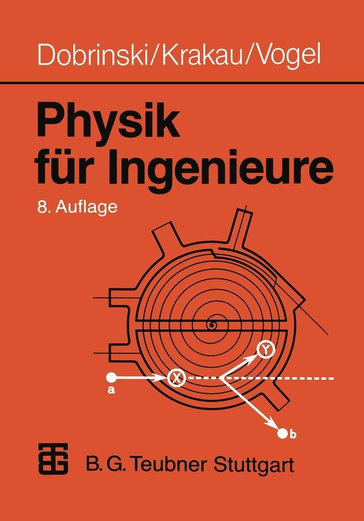 Physik für Ingenieure - Paul Dobrinski/ Gunter Krakau/ Anselm Vogel