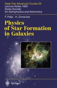 Physics of Star Formation in Galaxies - F. Palla/ H. Zinnecker