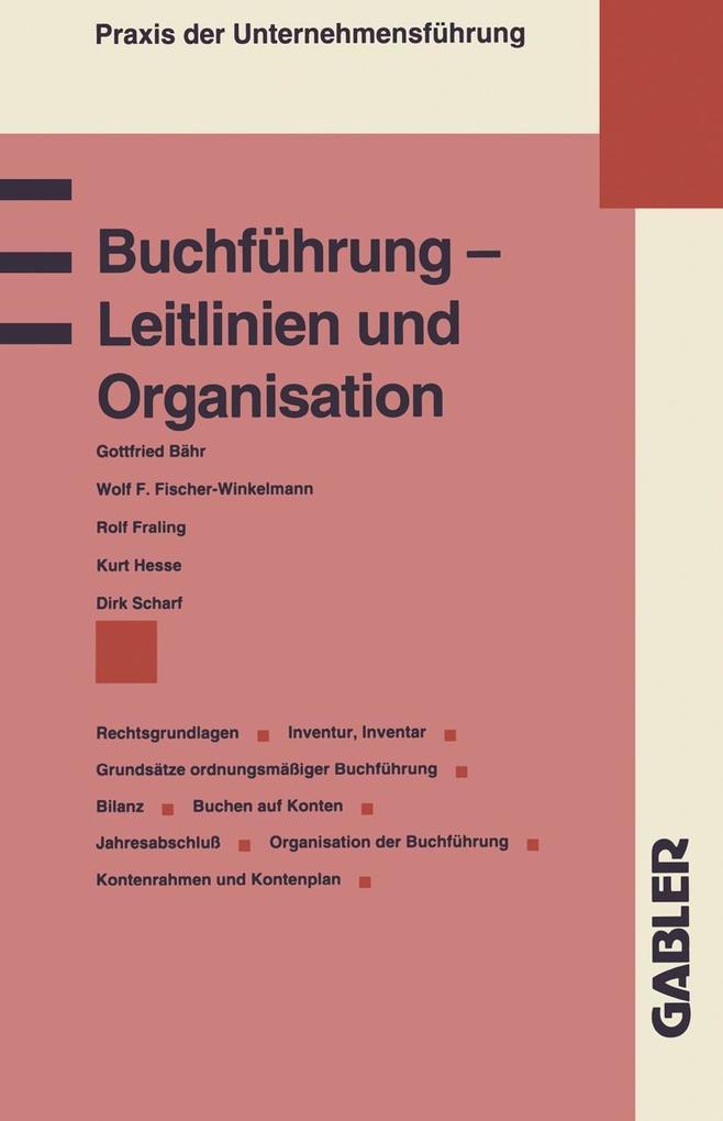 Buchführung - Leitlinien und Organisation - Wolf F. u. a. Fischer-Winkelmann