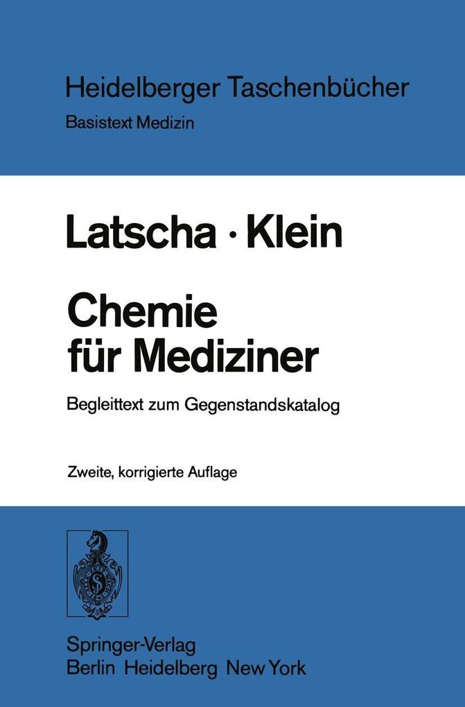 Chemie für Mediziner - H. A. Klein/ H. P. Latscha