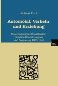 Automobil Verkehr und Erziehung - Dietmar Fack
