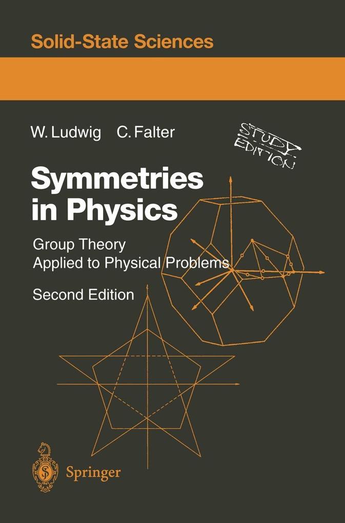 Symmetries in Physics - Claus Falter/ Wolfgang Ludwig