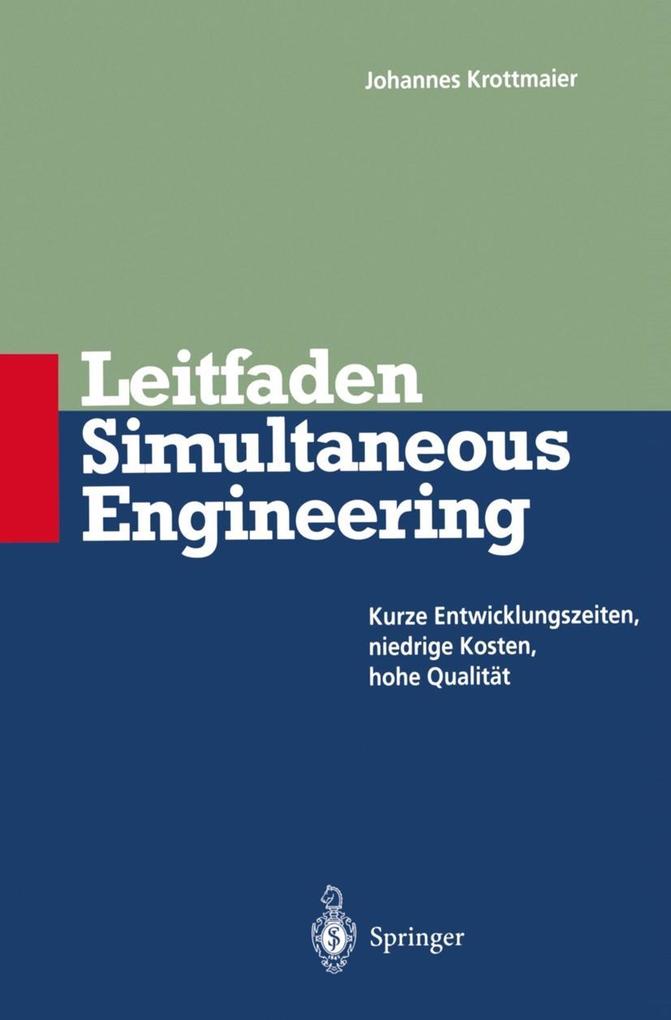 Leitfaden Simultaneous Engineering - Johannes Krottmaier