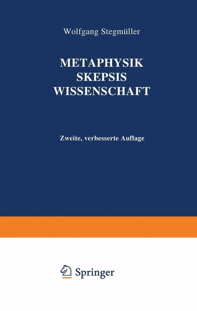 Metaphysik Skepsis Wissenschaft - Wolfgang Stegmüller