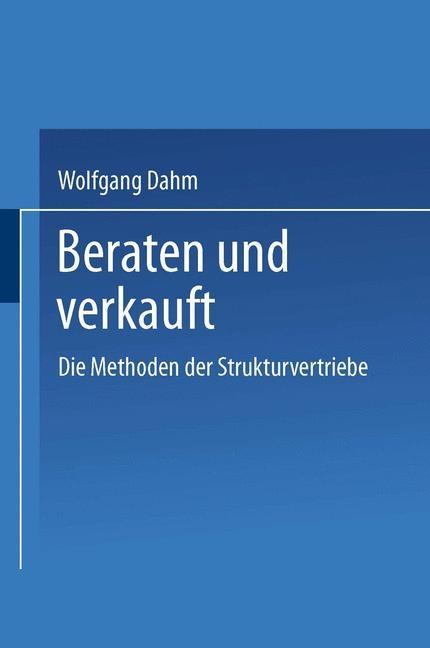 Beraten und Verkauft - Wolfgang Dahm