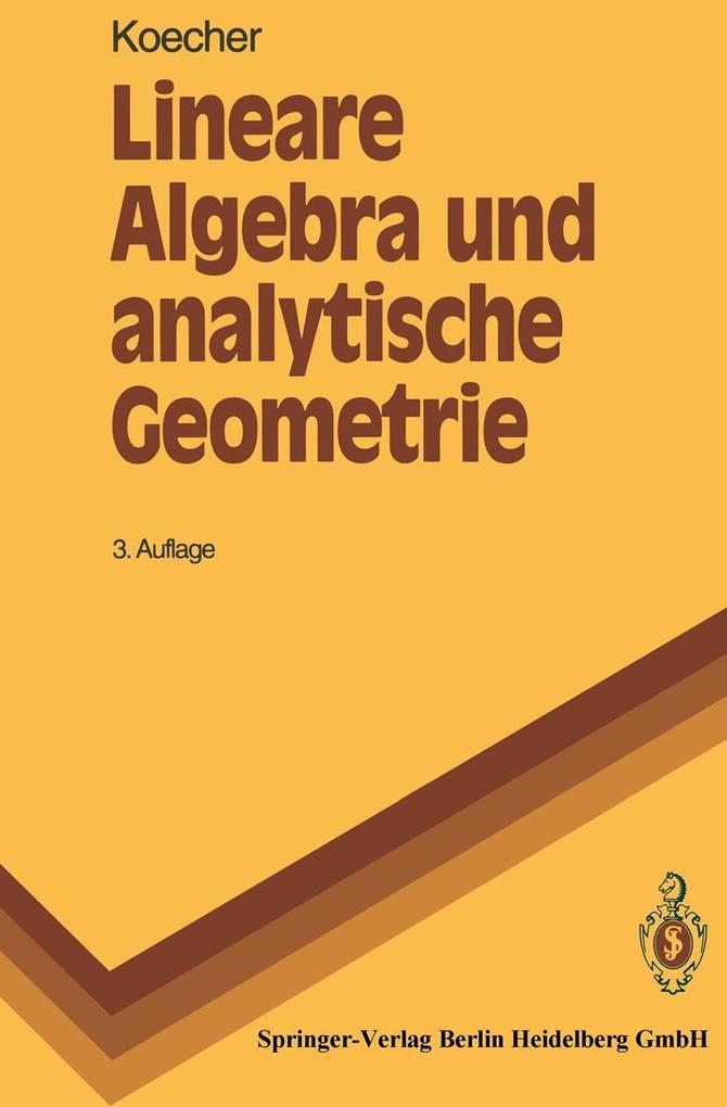Lineare Algebra und analytische Geometrie - Max Koecher