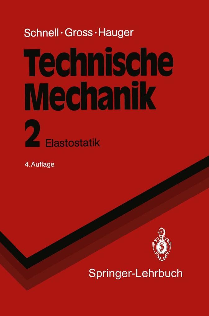 Technische Mechanik - Dietmar Gross/ Werner Hauger/ Walter Schnell