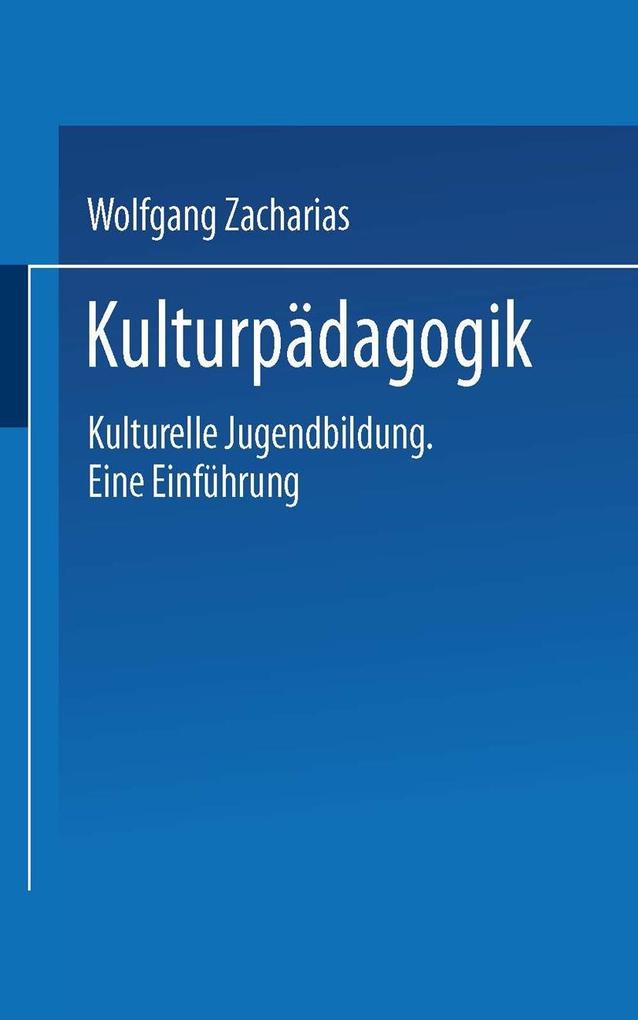 Kulturpädagogik - Wolfgang Zacharias