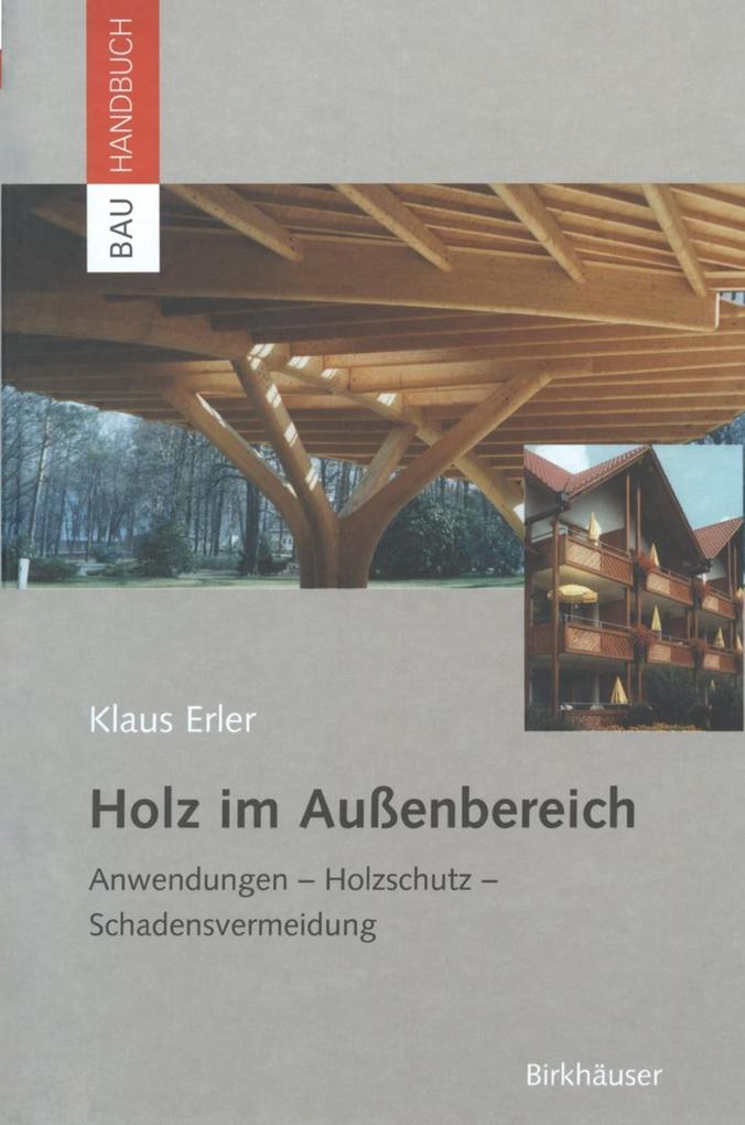 Holz im Außenbereich - Klaus Erler
