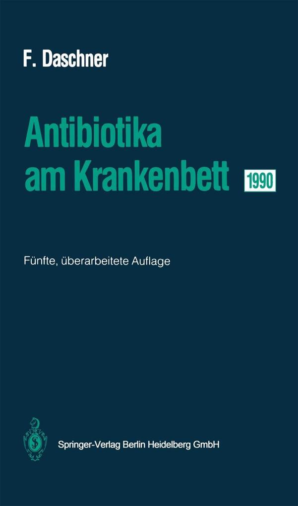 Antibiotika am Krankenbett 1990 - Franz Daschner