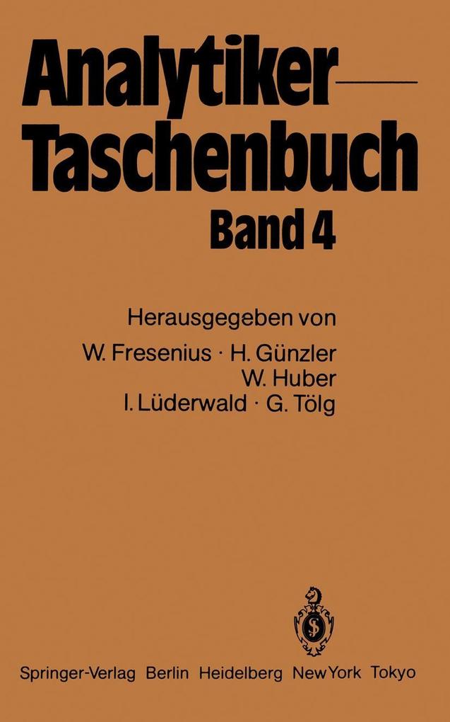 Analytiker-Taschenbuch - Wilhelm Fresenius/ Helmut Günzler/ Walter Huber/ Ingo Lüderwald/ Günter Tölg